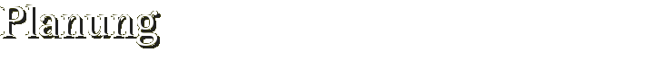 Planung